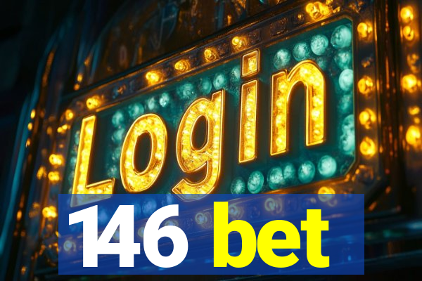 146 bet